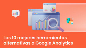 herramientas alternativas a Google Analytics